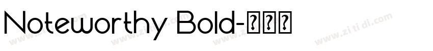 Noteworthy Bold字体转换
